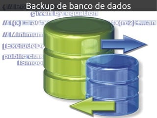Backup de banco de dadosBackup de banco de dados
 