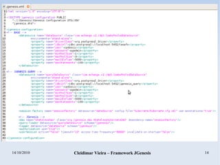 14/10/2010 Cleidimar Vieira – Framework JGenesis 14
O que é preciso para usar?
 