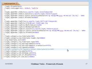 14/10/2010 Cleidimar Vieira – Framework JGenesis 17
 