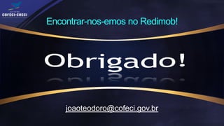 joaoteodoro@cofeci.gov.br
 