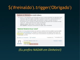 Nadando em Dinheiro com jQuery