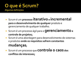 Desenvolvimento Incremental e IterativoPensando um pouco...PlanejamentoPor FaseRequisitosEspecific.DesenvolvTestesProduçãoIsso não é do jeito que eu queria !!!Iteração 1Iteração 2Iteração NPor que não...Iterações?...Entrega 1Entrega 2
