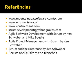 Retrospectiva(SprintRetrospective)ObjetivoEnumerar o que funcionou e o que não funcionou durante o SprintDuração30 a 60 minutosParticipantesProduct Owner, Scrum Master e os membros do timeEsta reunião pode ser feita à frente de um quadro branco onde membro cola post its dizendo o que funcionou e o que não funcionouFeita após cada Sprint