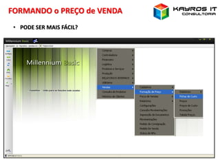 FORMANDO o PREÇO de VENDA
• PODE SER MAIS FÁCIL?
 
