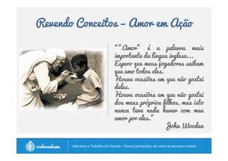 Revendo Conceitos – Autoridade 
Alguém tem alguma pessoa de convívio que tenha 
tido verdadeira autoridade em sua vida? 
		
 