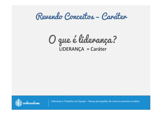Revendo Conceitos – Humildade 
“Foi o orgulho que 
transformou os anjos em 
demônios; é a humildade que 
transforma os homens em 
anjos.” 
Santo Agostinho 
		
 