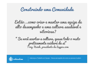 Cabeça 0	Coração 0	Hábito 
A sua liderança 
funciona para você? 
		
 