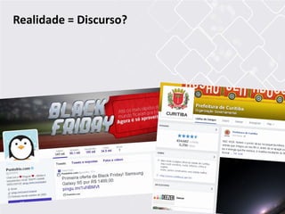 Realidade = Discurso?
 