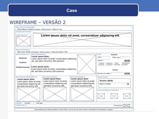 Case WIREFRAME – VERSÃO 2 