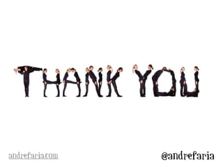 @andrefariaandrefaria.com
 