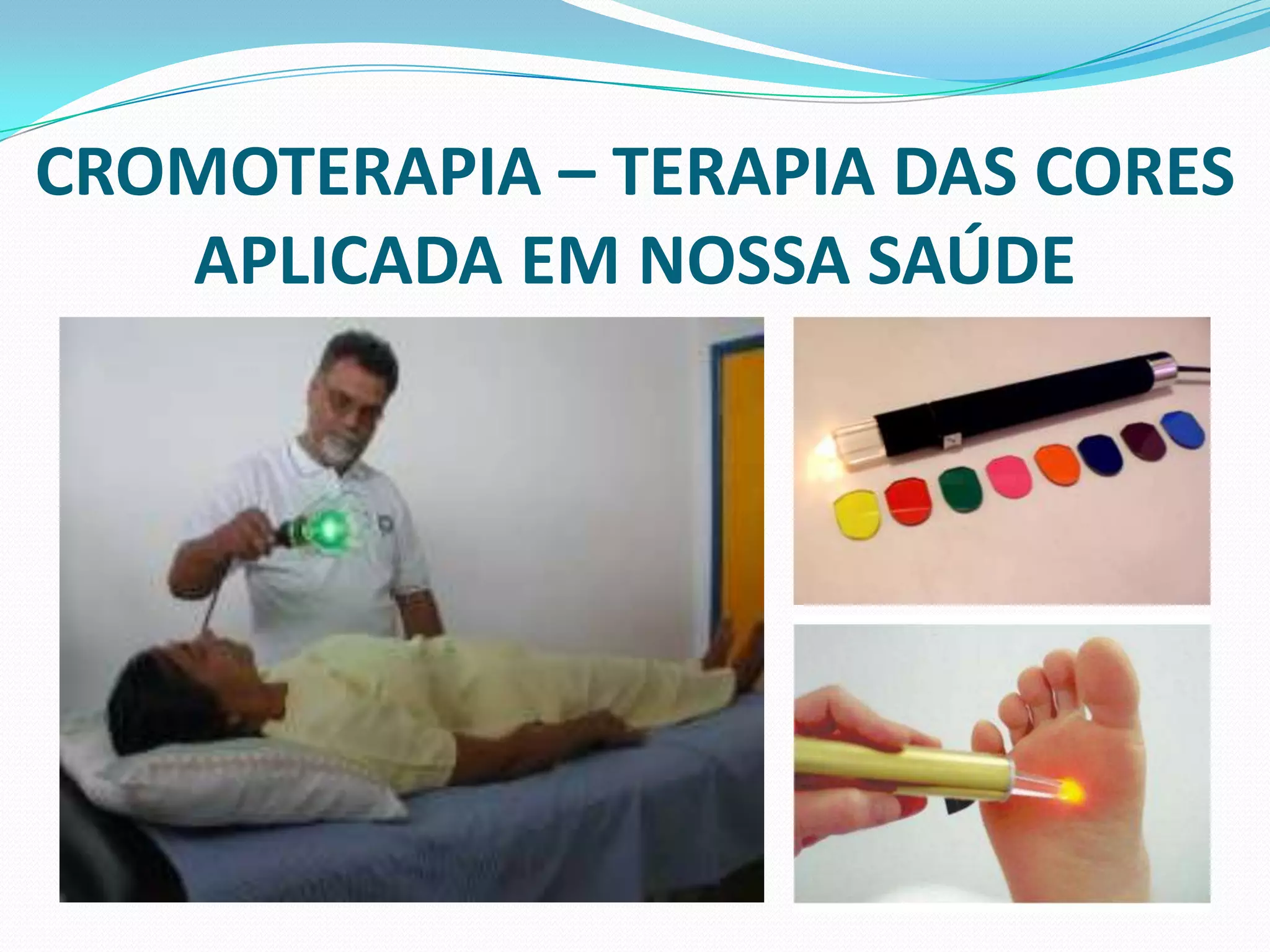 CROMOTERAPIA – TERAPIA DAS CORES APLICADA EM NOSSA SAÚDE