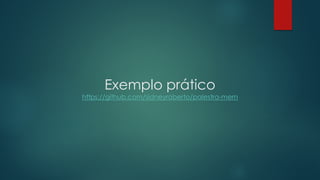 Exemplo prático
https://github.com/sidneyroberto/palestra-mern
 