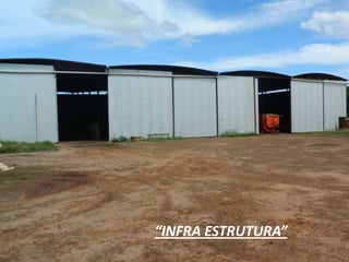 “INFRA ESTRUTURA”
 