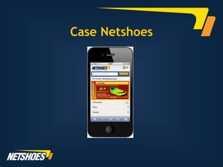 Case Netshoes
 