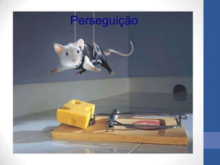 Perseguição
 