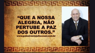 MELHORES PALESTRANTE DO BRASIL- JULIO CESAR