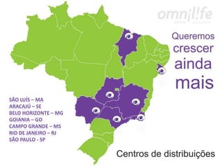 SÃO LUÍS – MA
ARACAJÚ – SE
BELO HORIZONTE – MG
GOIANIA – GO
CAMPO GRANDE – MS
RIO DE JANEIRO – RJ
SÃO PAULO - SP
 