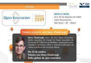 Evento

         DATA E LOCAL
         22 e 23 de Outubro de 2009
         Hotel Renaissance
         São Paulo - SP – Brasil
 