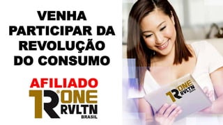 VENHA
PARTICIPAR DA
REVOLUÇÃO
DO CONSUMO
AFILIADO
 