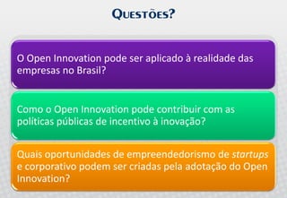 Palestra Open Innovation - Allagi - Maio 2008 - Inovação Aberta no Brasil