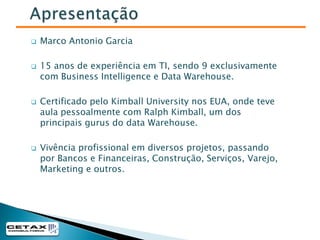 Apresentação<br /><ul><li>Marco Antonio Garcia