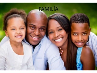 FAMILÍA
 
