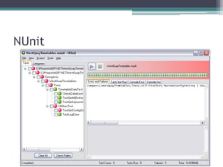NUnit 
 