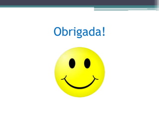 Obrigada! 