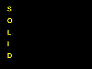 S
O
L
I
D
 