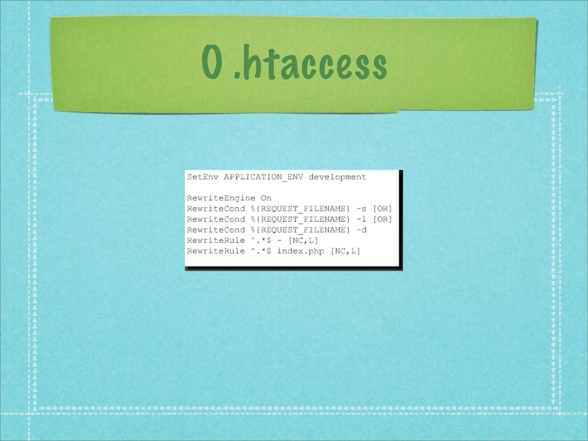 O .htaccess
 