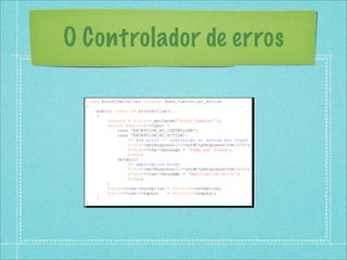 O Controlador de erros
 