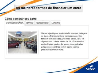 As melhores formas de financiar um carro
 
