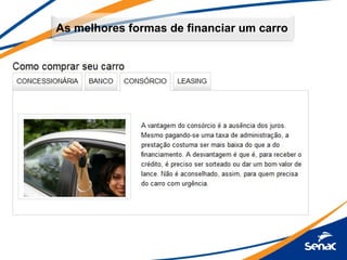 As melhores formas de financiar um carro
 