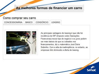 As melhores formas de financiar um carro
 