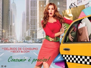 Consumir é preciso!
 