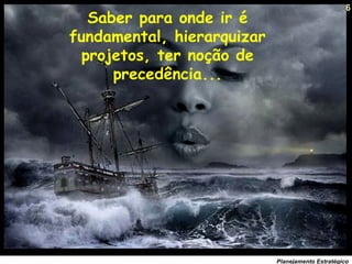 126
Planejamento Estratégico
Saber para onde ir é
fundamental, hierarquizar
projetos, ter noção de
precedência...
 