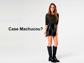 Case Machucou?

 