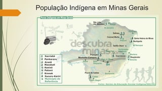 População Indígena em Minas Gerais
 