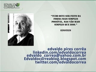 Flexibilidade e buscar “benchmark”;