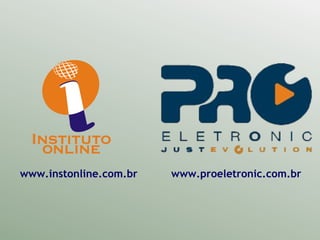 www.instonline.com.br www.proeletronic.com.br 