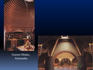 Gernot Minke,
 Alemanha
 