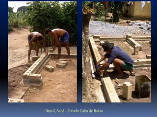 Brasil, Sapé – Favela Cuba de Baixo
 