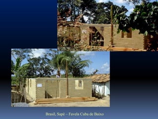 Brasil, Sapé – Favela Cuba de Baixo
 