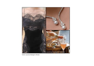 Fonte: Luxurious &elegant Lifestyle
 