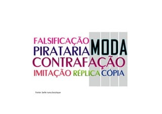 Fonte: belle nana boutique
 