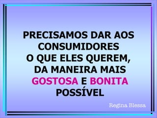 
   
 
  
   
      
              Regina Blessa
 