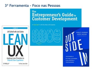 3ª Ferramenta – Foco nas Pessoas
 