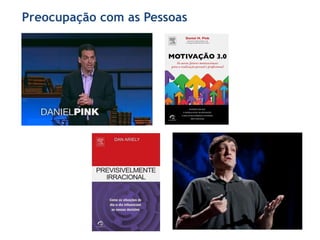 Preocupação com as Pessoas
 