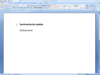 Sentimento do redatorCrônica time