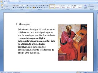 MensagemHoje em dia, com a multiplicação das marcas e a homogeneização dos benefícios, somente enumerá-los não é garantia de venda.